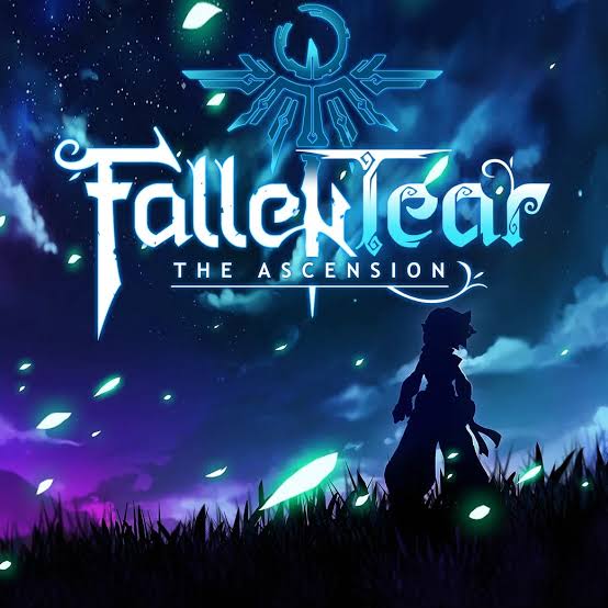 	Fallen Tear: The Ascension	